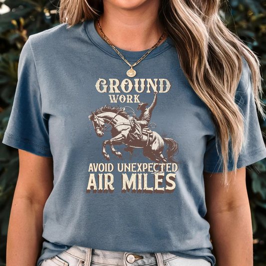 Ground Work- Avoid Flyer Miles: Barn Life Shirt