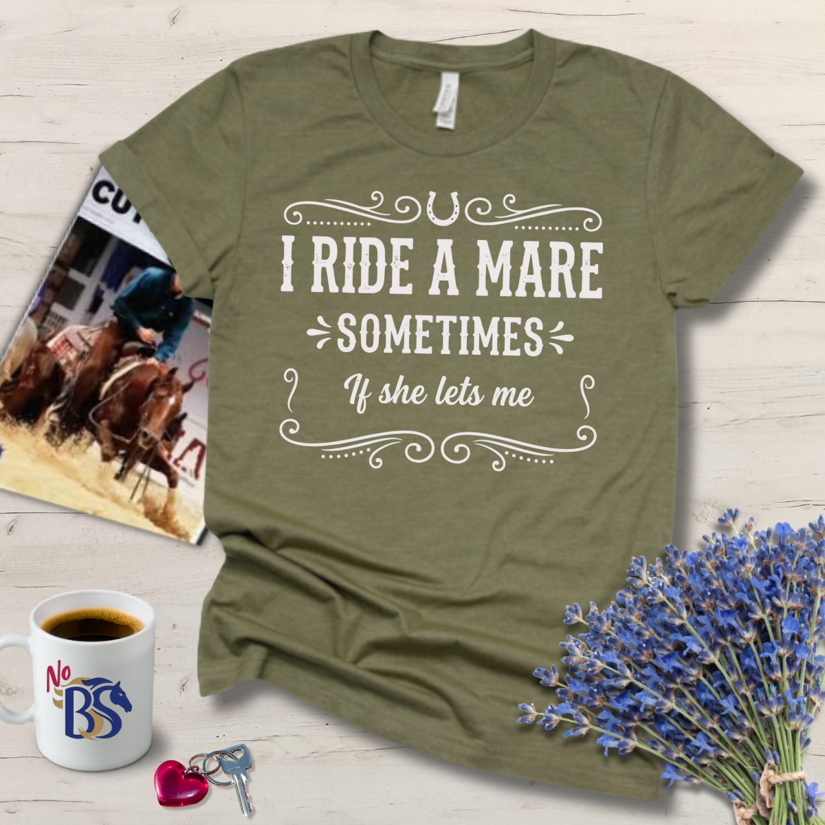 I Ride A Mare Sometimes Funny Horse Shirt