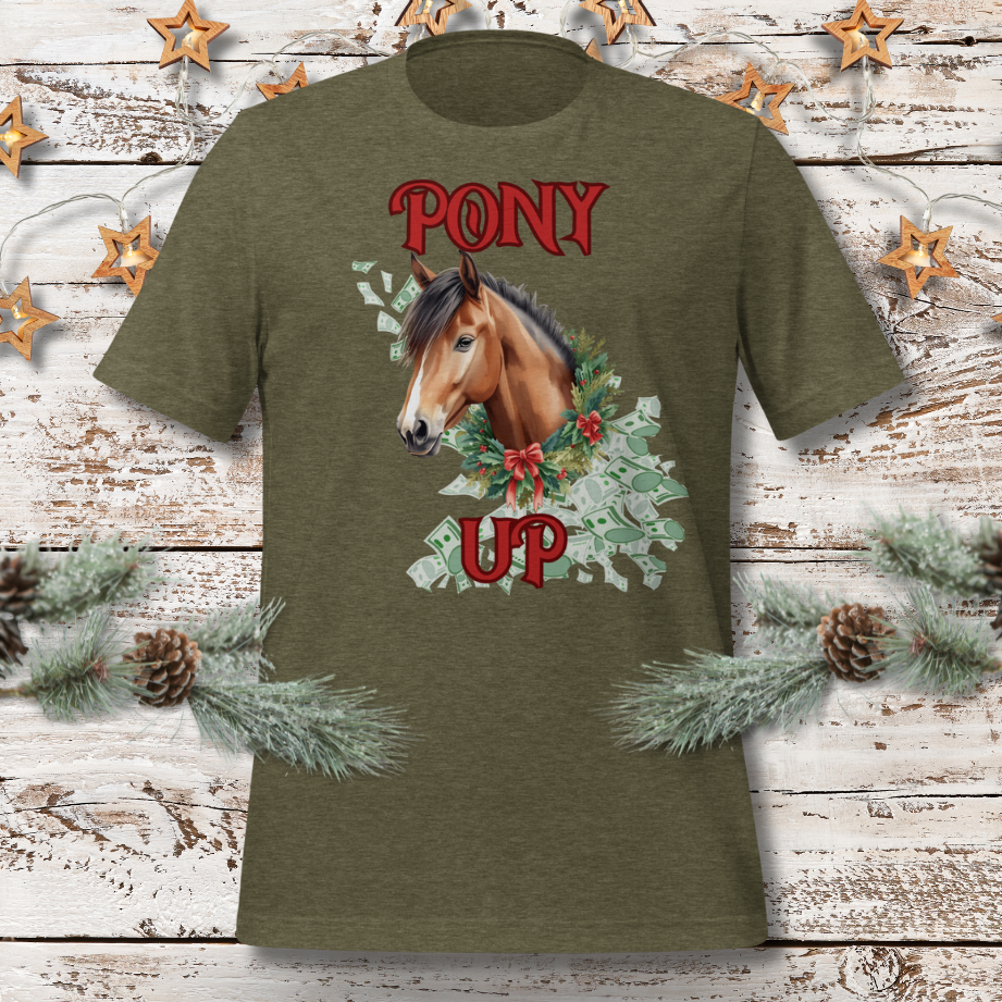 Pony Up$ Christmas Shirt