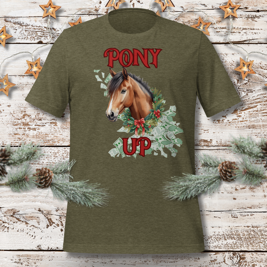 Pony Up$ Christmas Shirt
