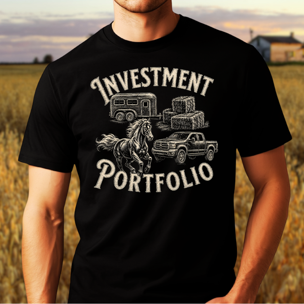 Investment Portfolio - Funny Horse Owner Shirt