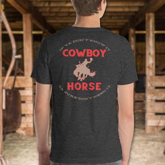6 Cowboy Horse Tee (IYKYK)- Horse Auction Shirt