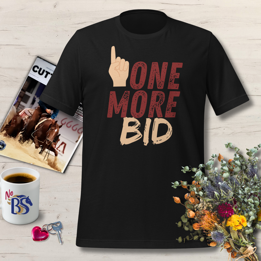 One More Bid- Horse Auction T-Shirt