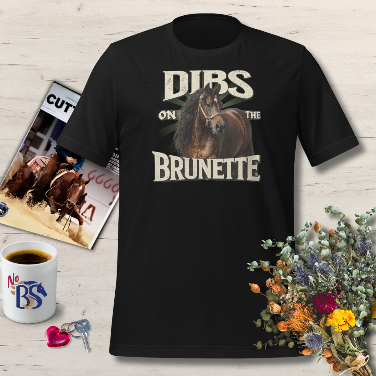 Dibs on the Brunette Flirty T-Shirt