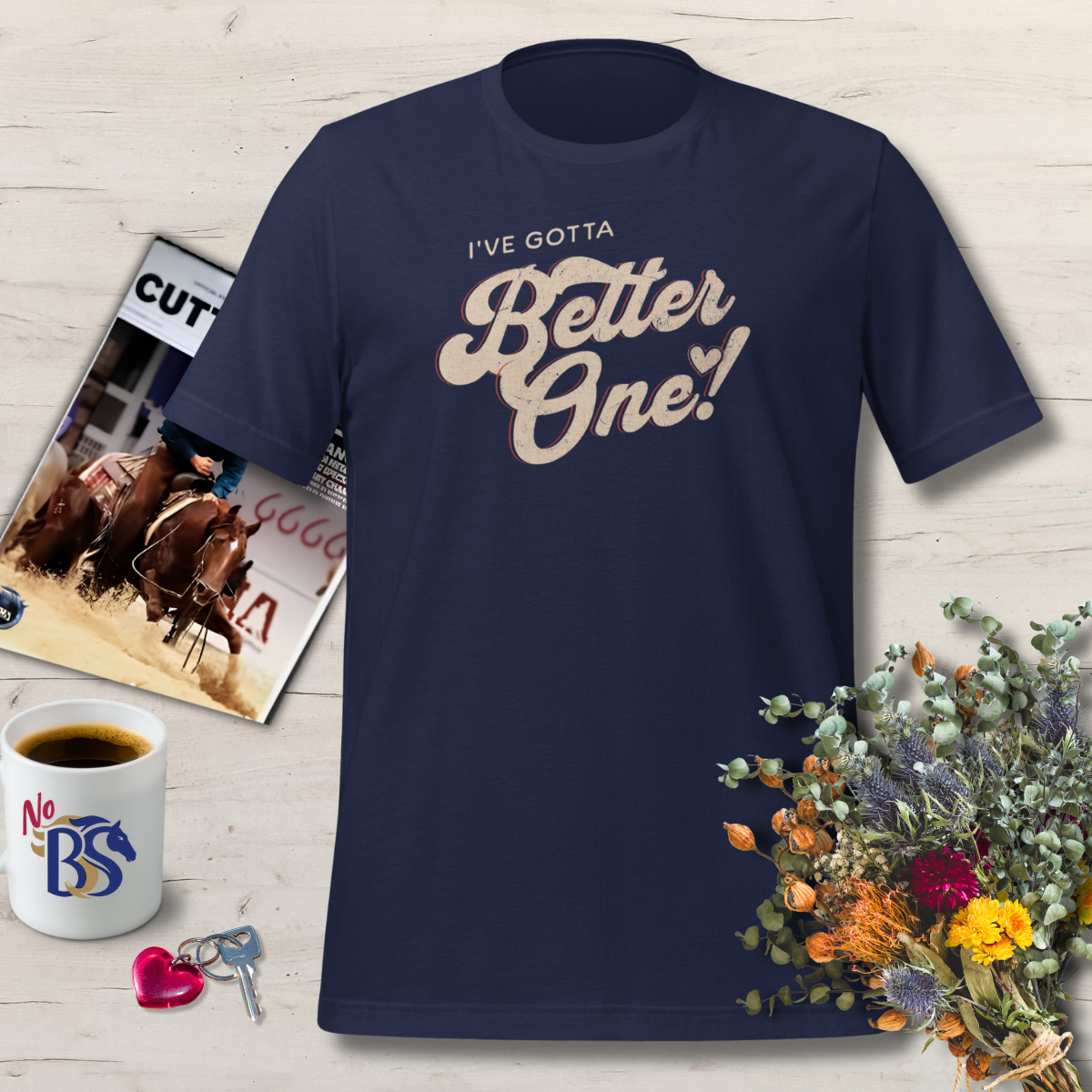 091 I've Gotta Better One- Vintage Horse Auction Shirt