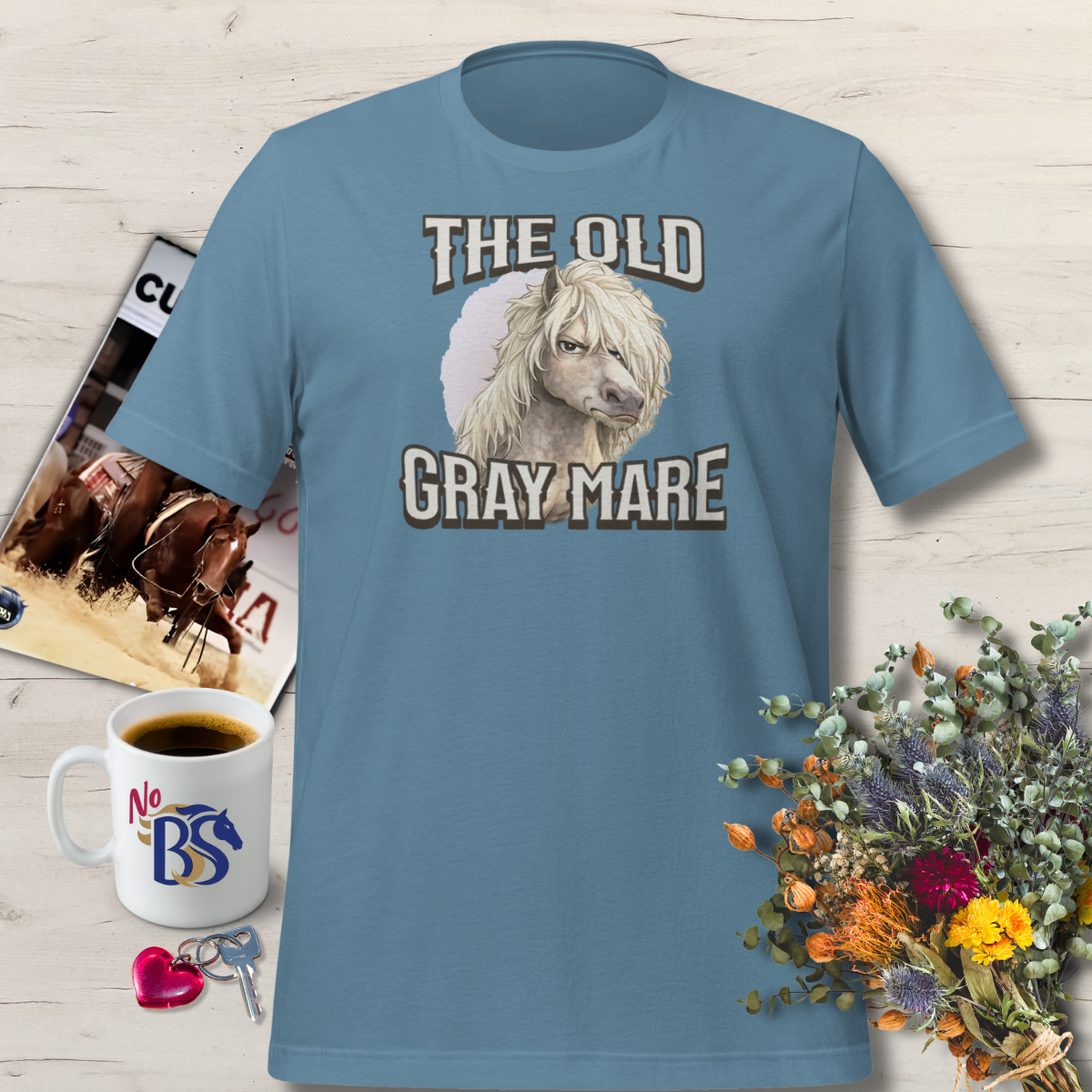Old Gray Mare- Funny Women's Horse Shirt