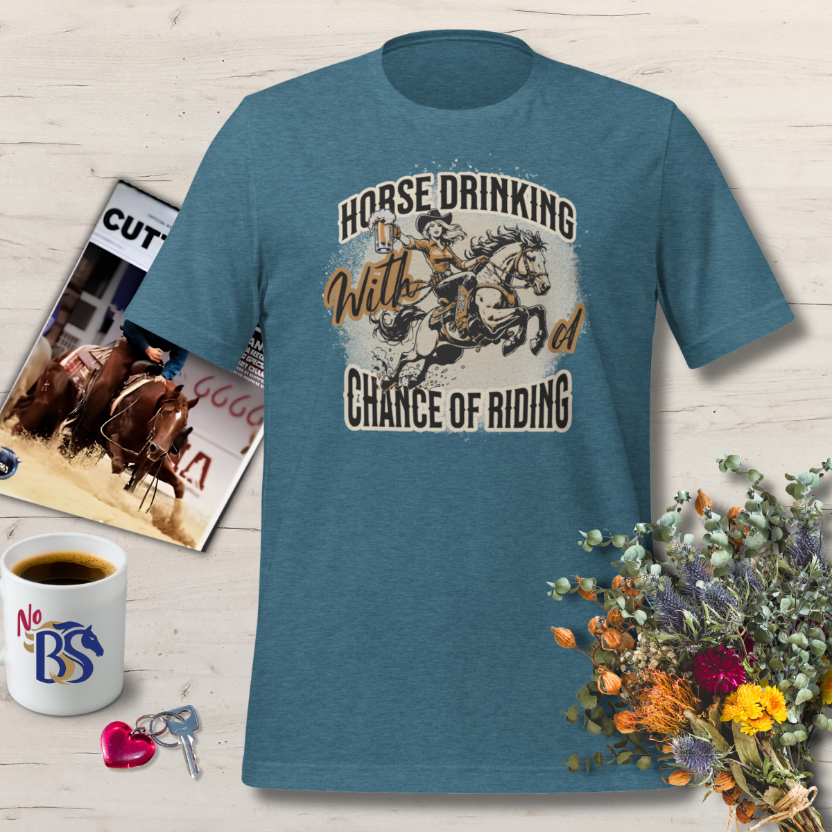 Horse Drinking With A Chance of Riding - Funny Horse Shirt