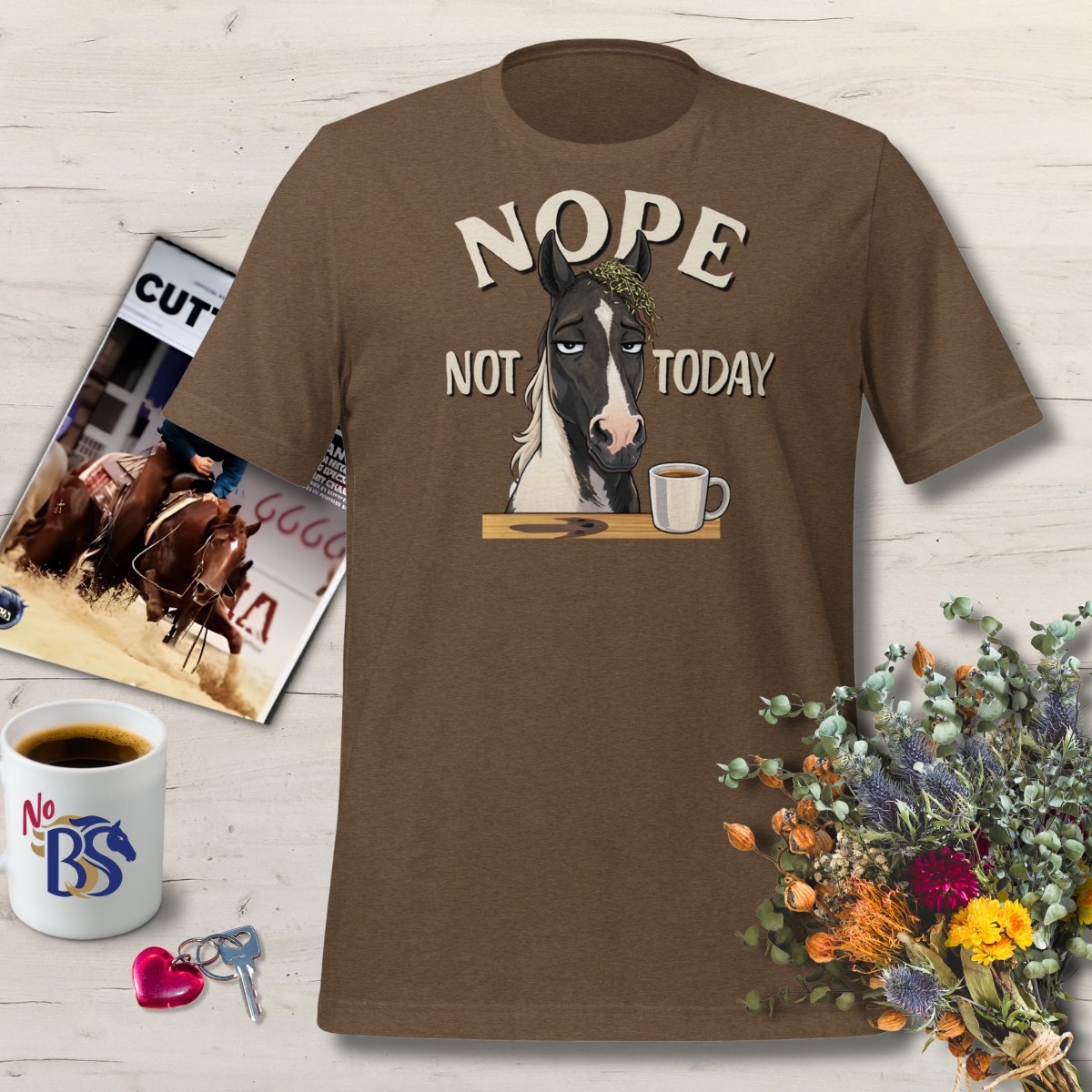 01 Nope Not Today- Funny Horse Lover's T-Shirt