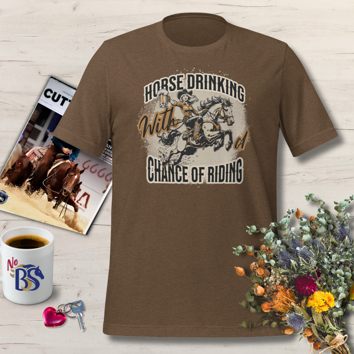 Horse Drinking With A Chance of Riding - Funny Horse Shirt
