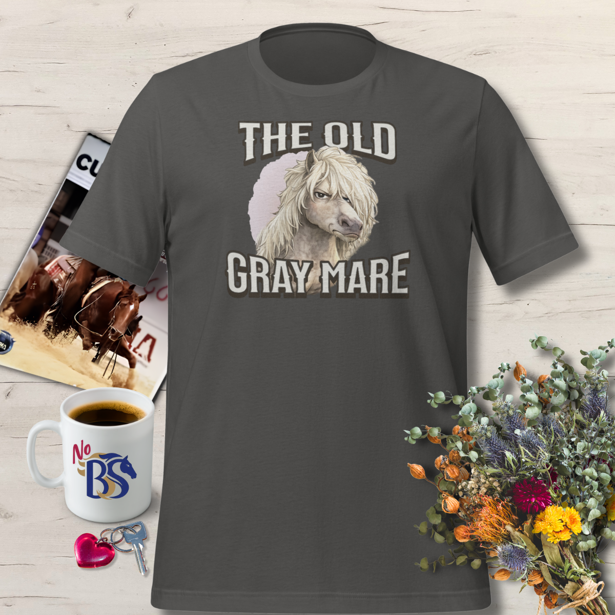 Old Gray Mare- Funny Women's Horse Shirt