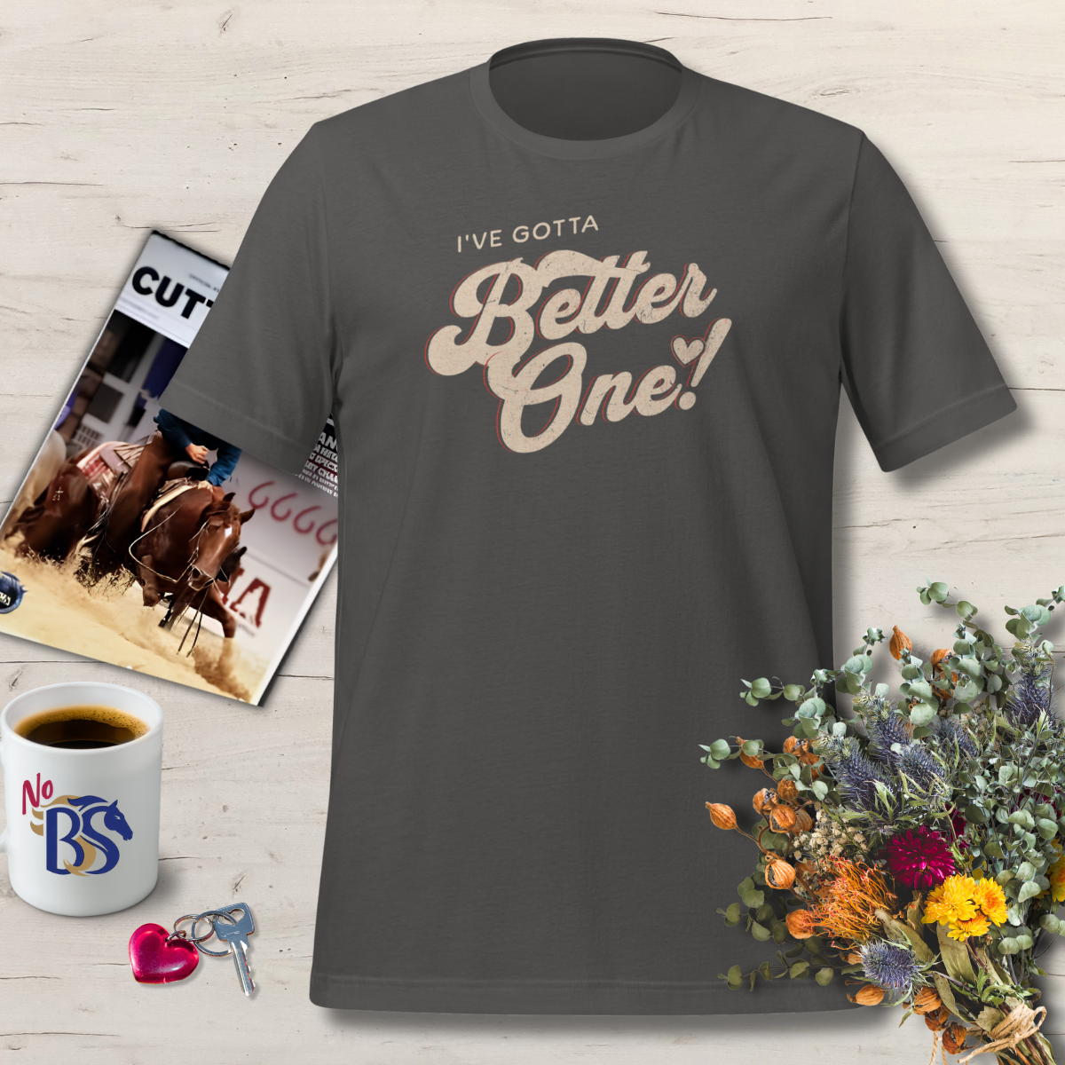 091 I've Gotta Better One- Vintage Horse Auction Shirt