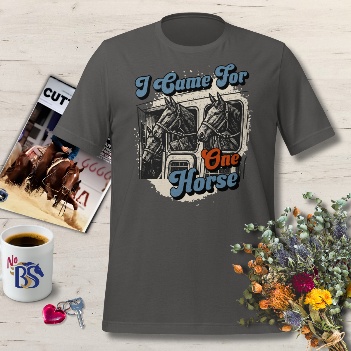 I Came For One Horse- Funny Horse Auction Shirt