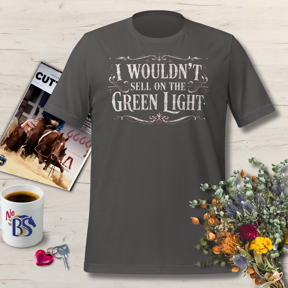 09 I Wouldn't Sell On the Green Light- Horse Auction T Shirt