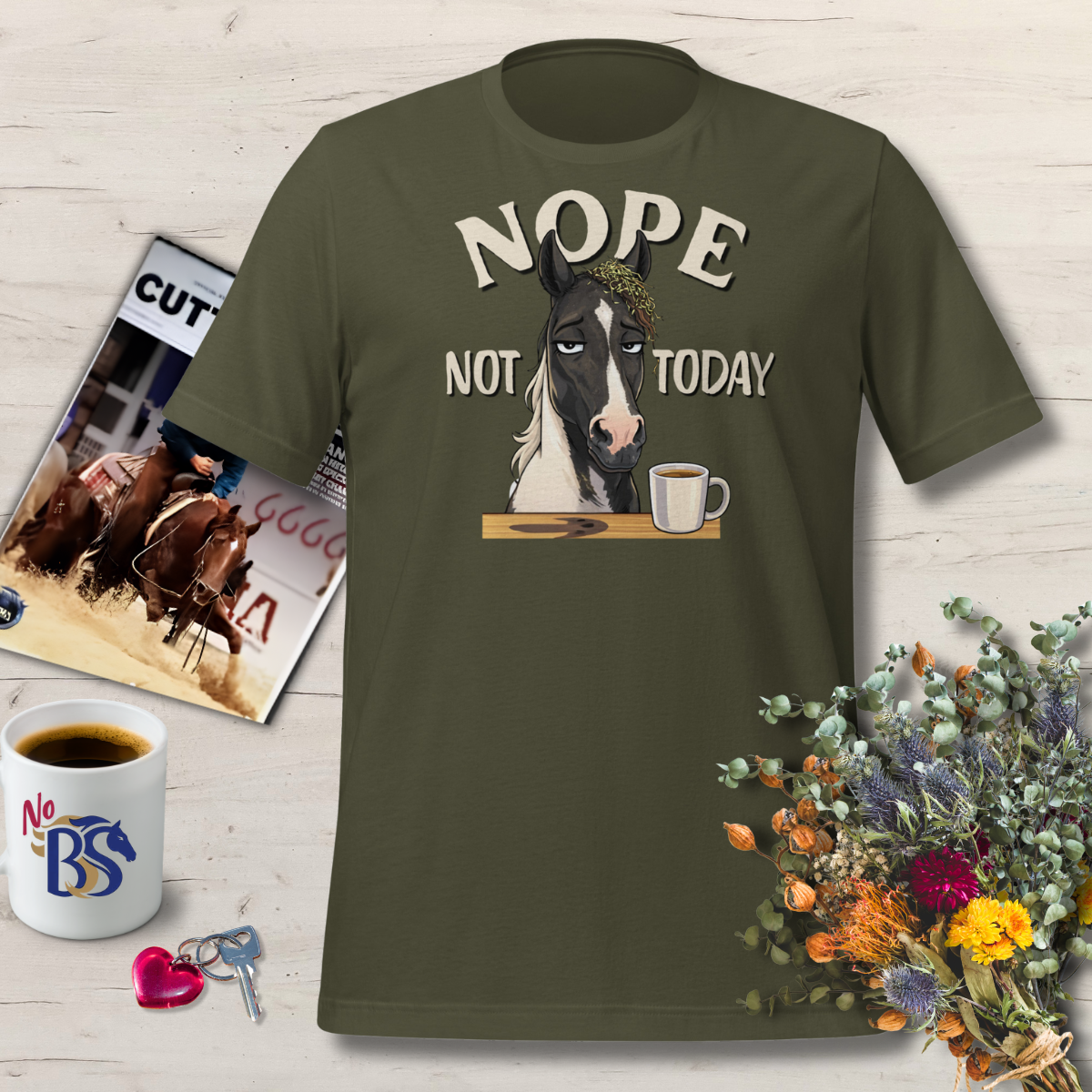 01 Nope Not Today- Funny Horse Lover's T-Shirt