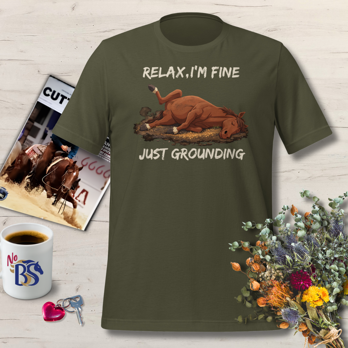 I'm Fine-Just Grounding Horse T Shirt