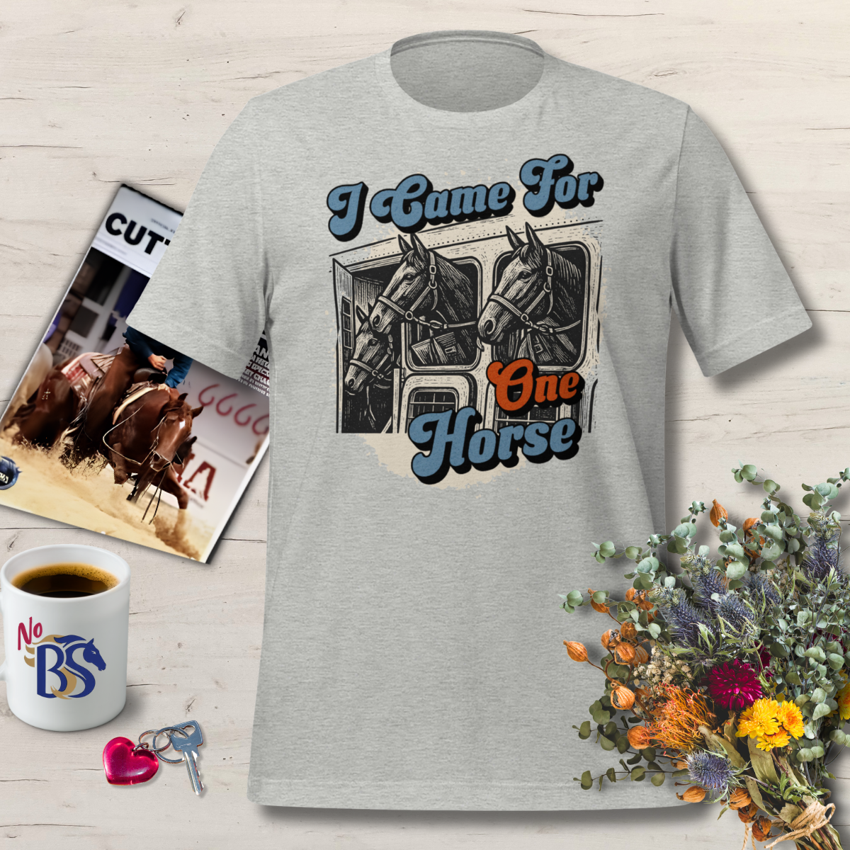 I Came For One Horse- Funny Horse Auction Shirt