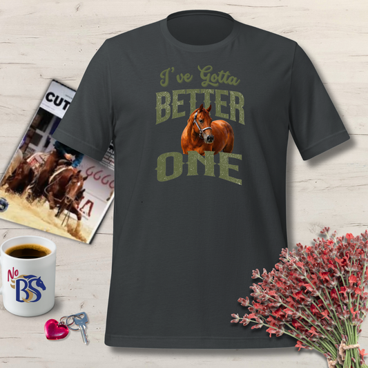 Better One Horse- Horse Auction Shirt