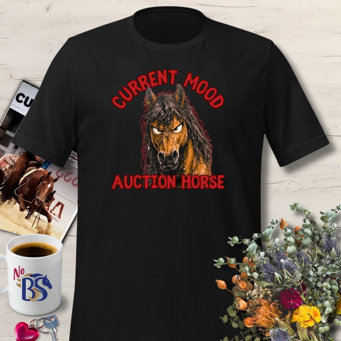4 CURRENT MOOD AUCTION HORSE T-Shirt