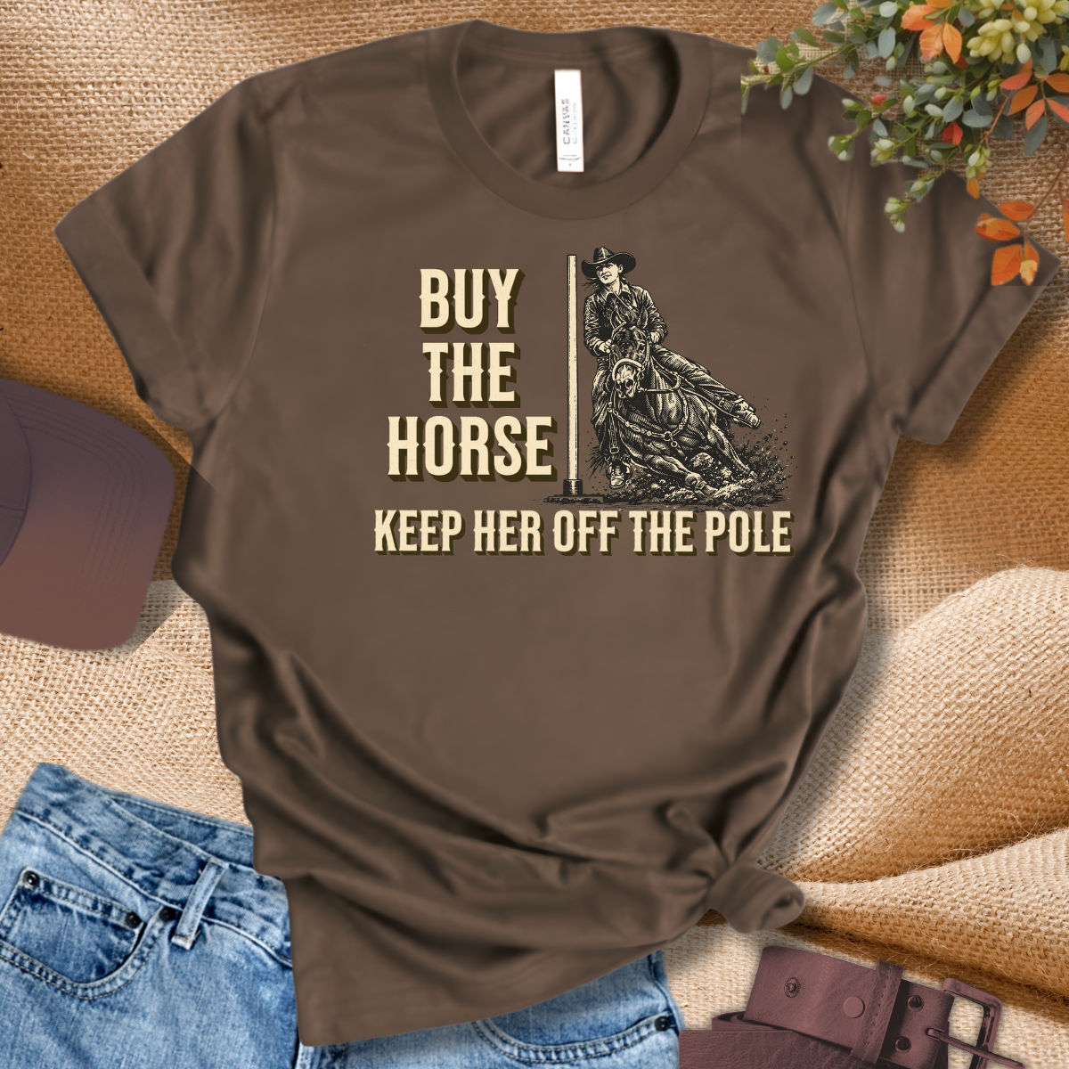 Buy the Horse - Funny Girl Dad T-Shirt