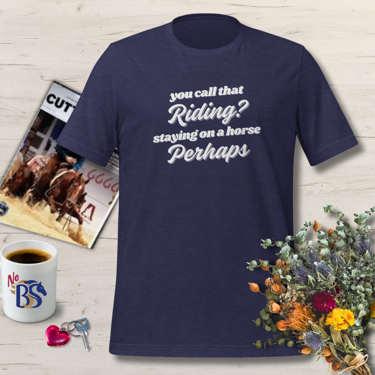 You Call That Riding? Snarky Horse Shirt