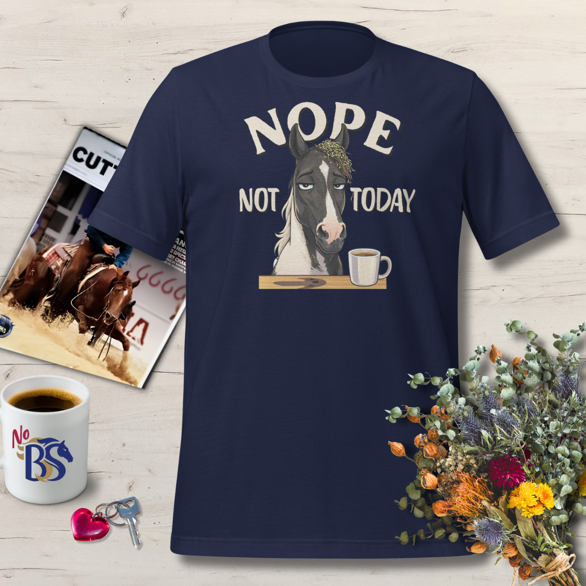 01 Nope Not Today- Funny Horse Lover's T-Shirt