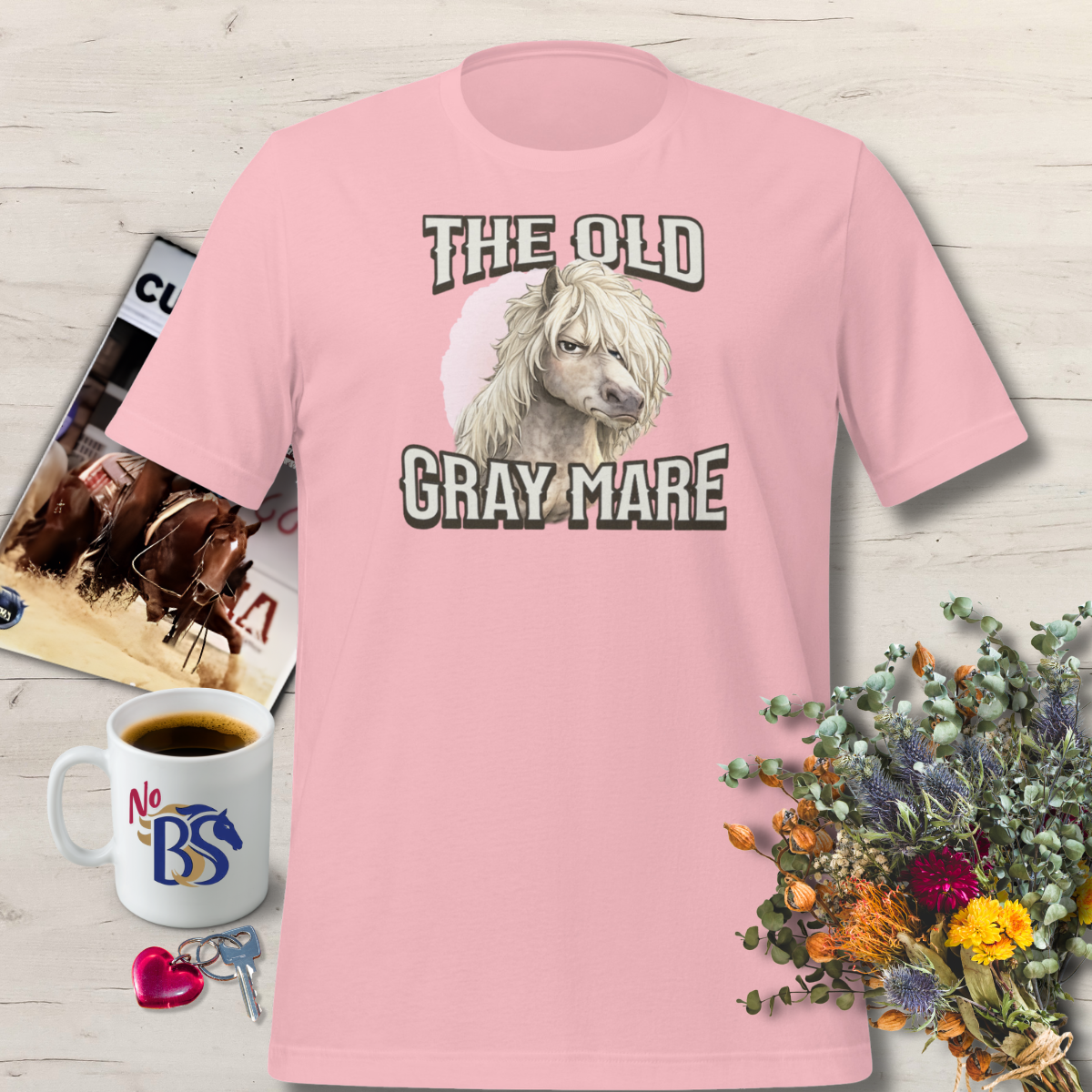 Old Gray Mare- Funny Women's Horse Shirt
